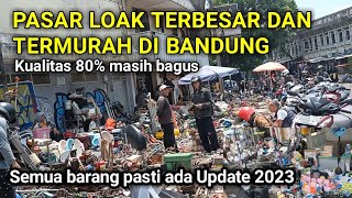 Suasana terkini Pasar loak terbesar di Bandung | Pasar Loak Astana Anyar