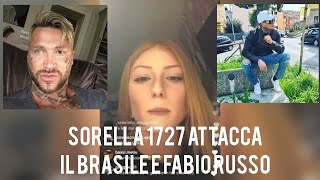 Victoria sorella di 1727wrldstar dissa e attacca il brasiliano e sbugiarda fabio russo.