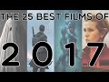 The 25 Best Films of 2017 - A Movie Countdown