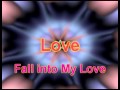 Fall into my love karaoke