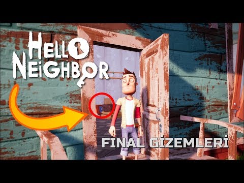 Hello Neighbor | FİNAL GİZEMLERİ + ESRARENGİZ SESLER [Türkçe] #106