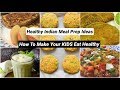 Healthy Indian Meal Prep Ideas (Part 3) / How To Get Your Kids Eat Healthy / #HealthyRecipes