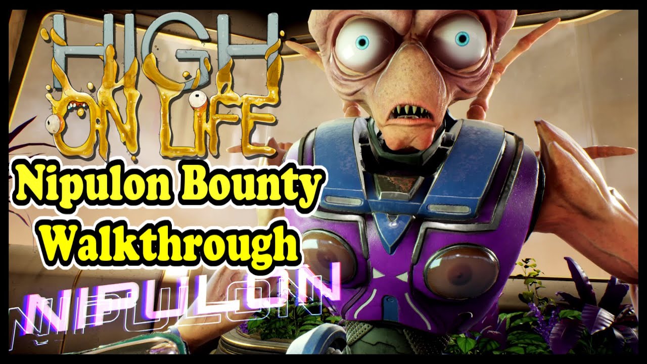 High on Life bounties  full list of all missions, levels or