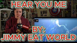 BEAUTIFULLY WRITTEN!!!!!!!!!!! Blind reaction to Jimmy Eat World - Hear You Me (Live)