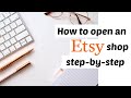 How To Open An Etsy Shop 2021 - Step By Step Guide | Etsy For Beginners | Cayce Anne