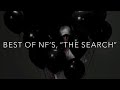 Best of NF’s “The Search” Album