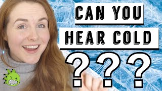 98% Of People Can Hear Cold. Can You?