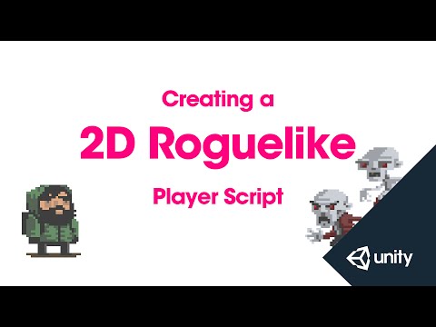 2D Roguelike 9 of 14 : Player Script