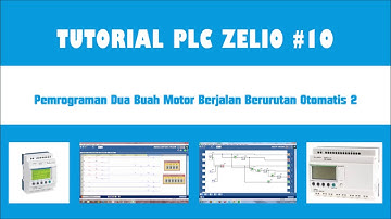 TUTORIAL PLC ZELIO #10 Pemrograman Dua Motor Berjalan Berurutan 2