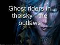 Ghost riders in the sky