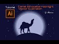 Camel silhouette Moonlight Vector - Illustrator Tutorial