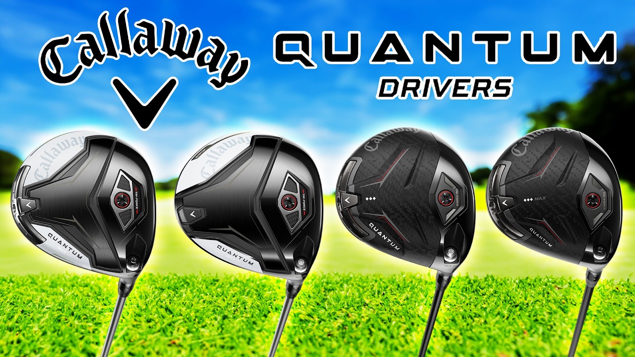Callaway Quantum Drivers Review | Max, Max D, Triple Diamond & TD