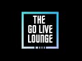 The go live lounge with kiernolabarz