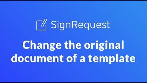 How to Change the Original Document of a Template