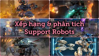 War Robots - Xếp hạng &amp; phân tích những Robot Hỗ Trợ [Support Robots Tier List]