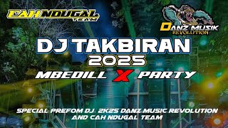 DJ TRAP PARTY TAKBIRAN CEKSOUND 2K25 BASS MBEDILL NRATAK[DANZ MUSIC]
