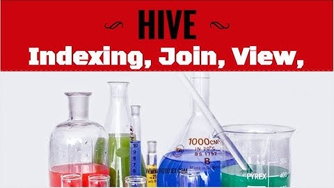 Hive Index, View and Join