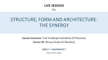 Structure, Form and Architecture: The Synergy - Week 7 - Live Session (2024)