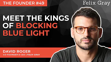 49. David Roger | Felix Gray (blue light blocking glasses)