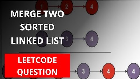 Merge Two Sorted Lists | Leetcode | Amazon | Yahoo | Microsoft | DSA