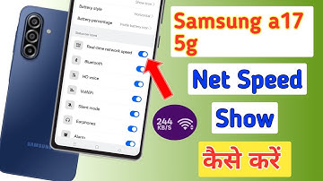 How to show internet speed in samsung a17 | samsung a17 net speed indicator kaise lagye