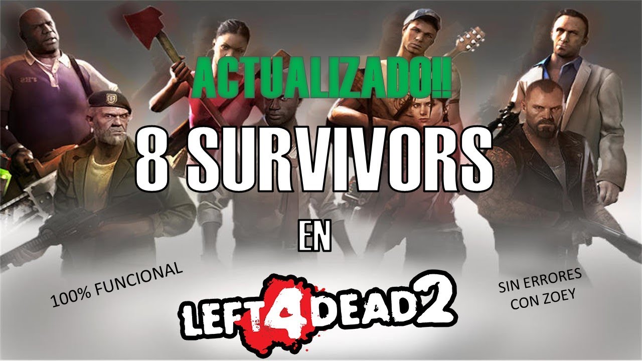 ✅ COMO TENER A LOS 8 SOBREVIVIENTES JUNTOS EN LEFT 4 DEAD 2 (100% FUNCIONAL)