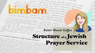 Structure of the Jewish Prayer Service - Intro to Tefillah with Rabbi Wendi Geffen Structure of the Jewish Prayer Service - Intro to Tefillah with Rabbi Wendi Geffen