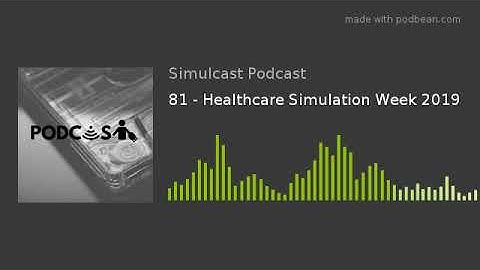 81 - Healthcare Simulation Week 2019