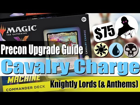 Cavalry Charge | Precon Upgrade Guide | Knightly Lords | Cut-Rate Commander | Commander | MTG | EDH