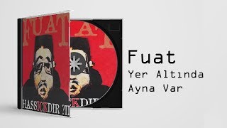 Fuat - Yer Altında Ayna Var | feat. Bayram C  Resimi