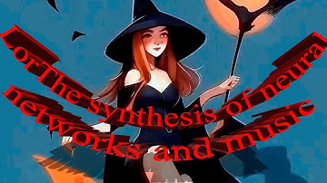 The synthesis of neural networks and music gives excellent results. Watch the video made by them.