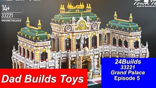 24builds Grand Palace | No.33221 | Episode 5 | Advanced Building Series