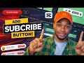 how to add subscribe animation to your YouTube videos using Capcut App!