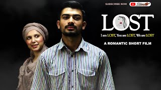 LOST I A Romantic Emotional Short Film Hindi I Romantic Short Film Love Story Pakistani