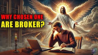 Why CHOSEN ONES Are Alone Or Broke?