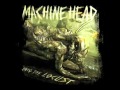 Machine Head - This Is the End