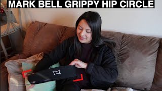 Mark Bell ST Grippy Hip Circle Unboxing