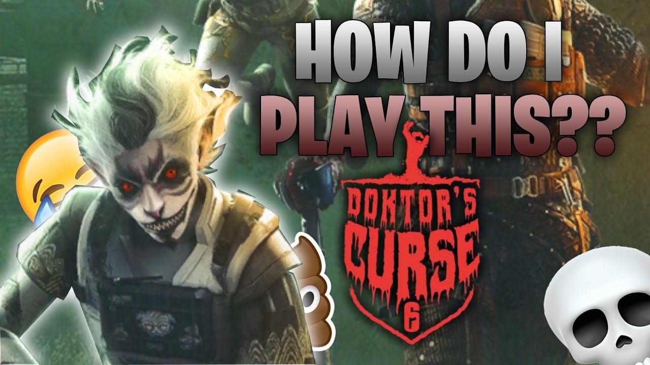 DOKTORS CURSE EVENT IS HARD!! NEW EVENT RAINBOW SIX SIEGE - YouTube