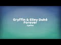 Gryffin  elley duh  forever lyrics