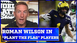 Jonathon Brooks & Roman Wilson in Joel Klatt’s ‘plant the flag’ players | Joel Klatt Show