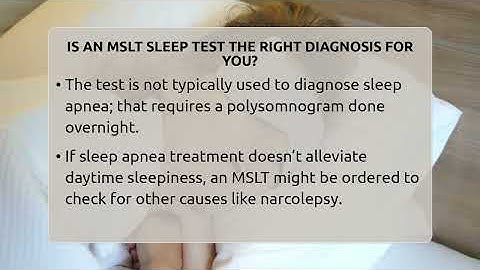 Is An MSLT Sleep Test The Right Diagnosis For You? - Sleep Apnea Support Network