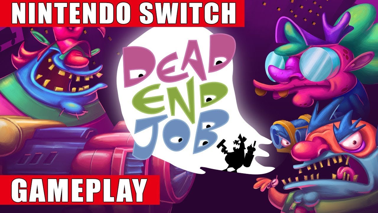 Dead End Job Nintendo Switch Gameplay YouTube