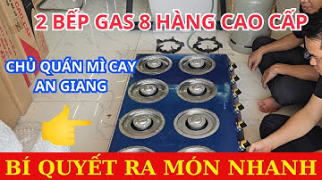 Bếp Gas 8 Họng CAO CẤP: Bí Quyết RA MÓN NHANH Của Chủ Quán Mì Cay Ở An Giang | Mr Thức Việt Nam