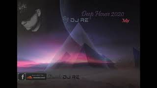 Deep House 2020 Mix By DJ RE