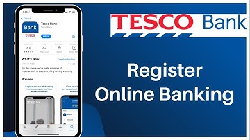 Tesco Bank Online Banking Register | Login Tesco Bank Mobile App | www.tescobank.com