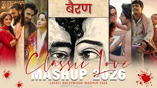 Classic Love Mashup 2026 ❤️ | Arijit Singh Romantic Songs | Latest Hindi Love Mashup | Pyaar Ke Sur