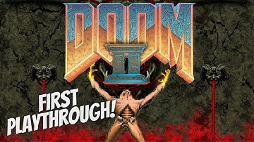 Playing Doom II For The First Time