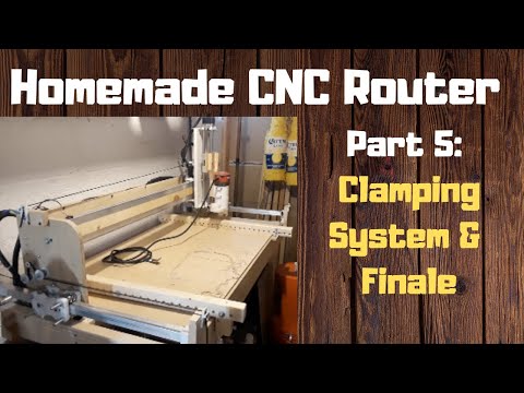 Homemade CNC Router Part 5: Finale!!! (0 CNC Router)