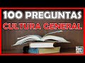 100 Preguntas de "CULTURA GENERAL" (PARTE 4) Test/Trivial/Quiz