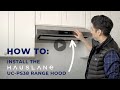 How to Install the Hauslane UC-PS38 Under Cabinet Range Hood Step-by-Step Guide